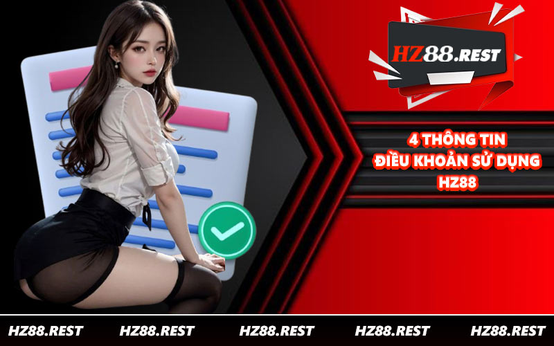 4 thông tin điều khoản sử dụng HZ88