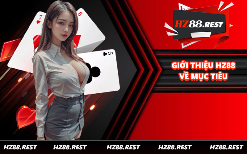 Giới thiệu HZ88 về mục tiêu
