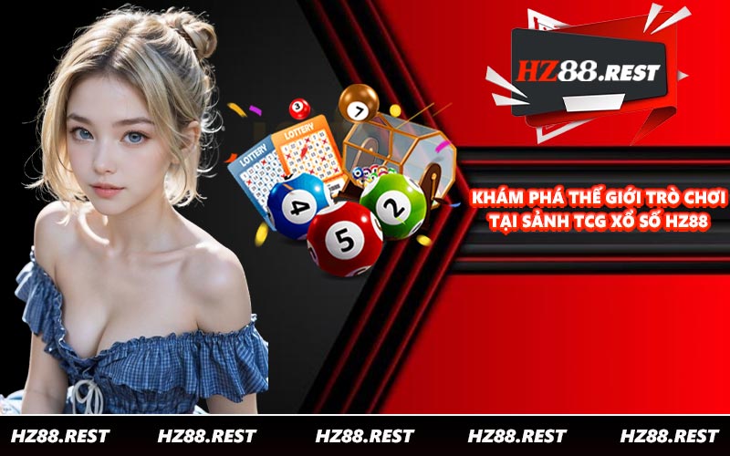 Khám phá thế giới trò chơi tại sảnh TCG xổ số HZ88