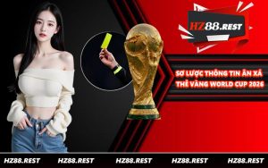 Sơ lược thông tin Ân Xá Thẻ Vàng World Cup 2026